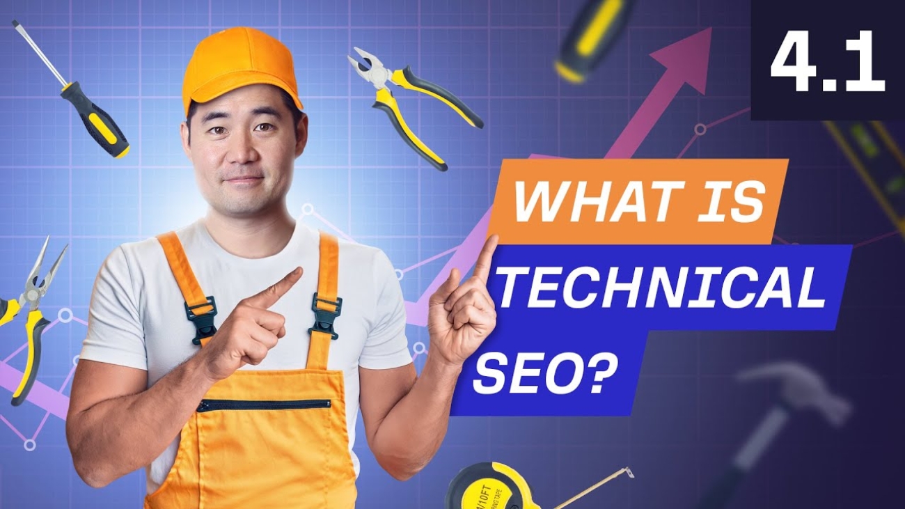 What is Technical SEO and Why is it Important? – 4.1. SEO Course by Ahrefs