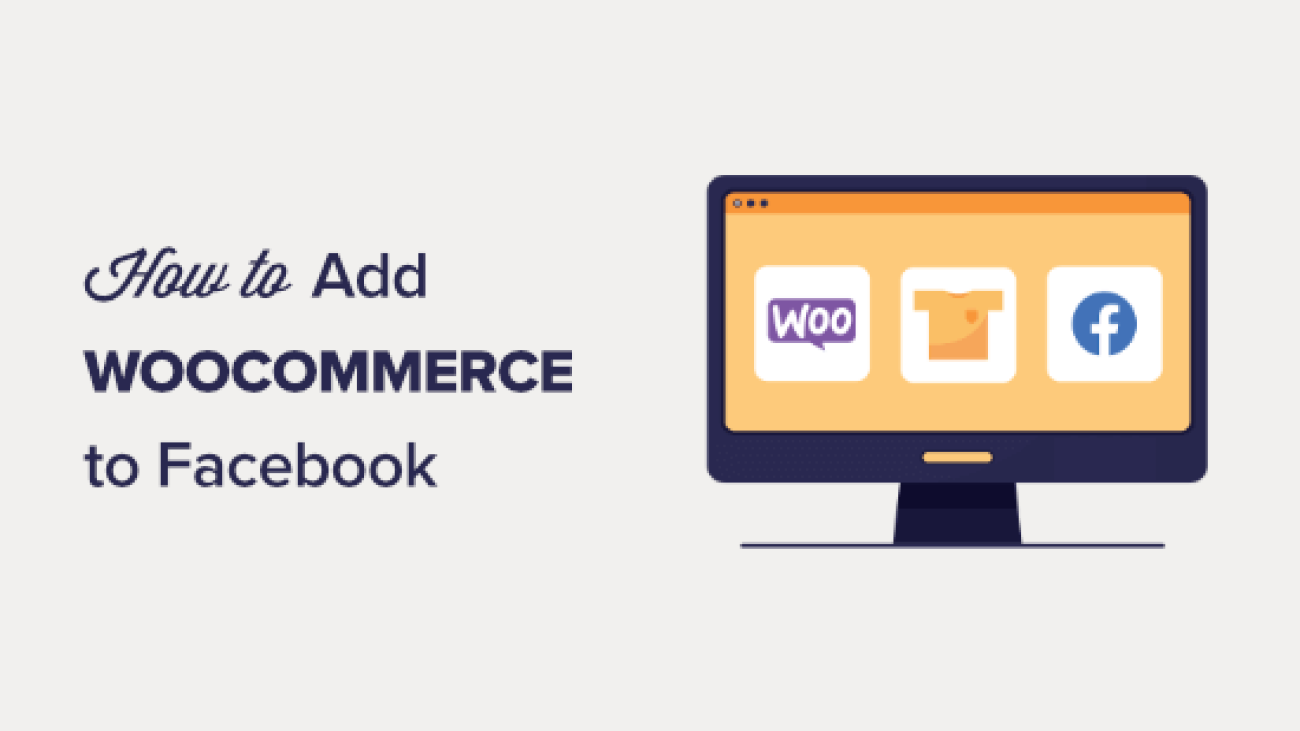 How to Add Your WooCommerce Store to Facebook (Step by Step)