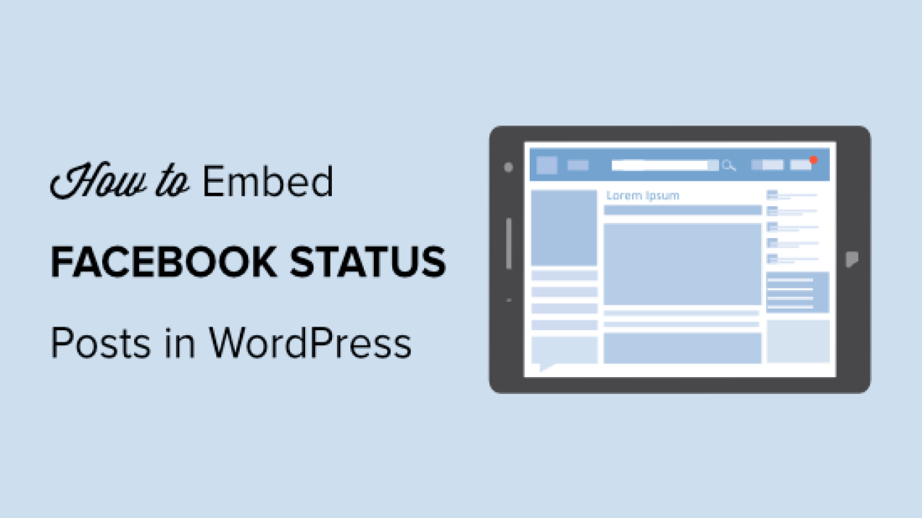 How to Embed Facebook Status Posts in WordPress (Step by Step)