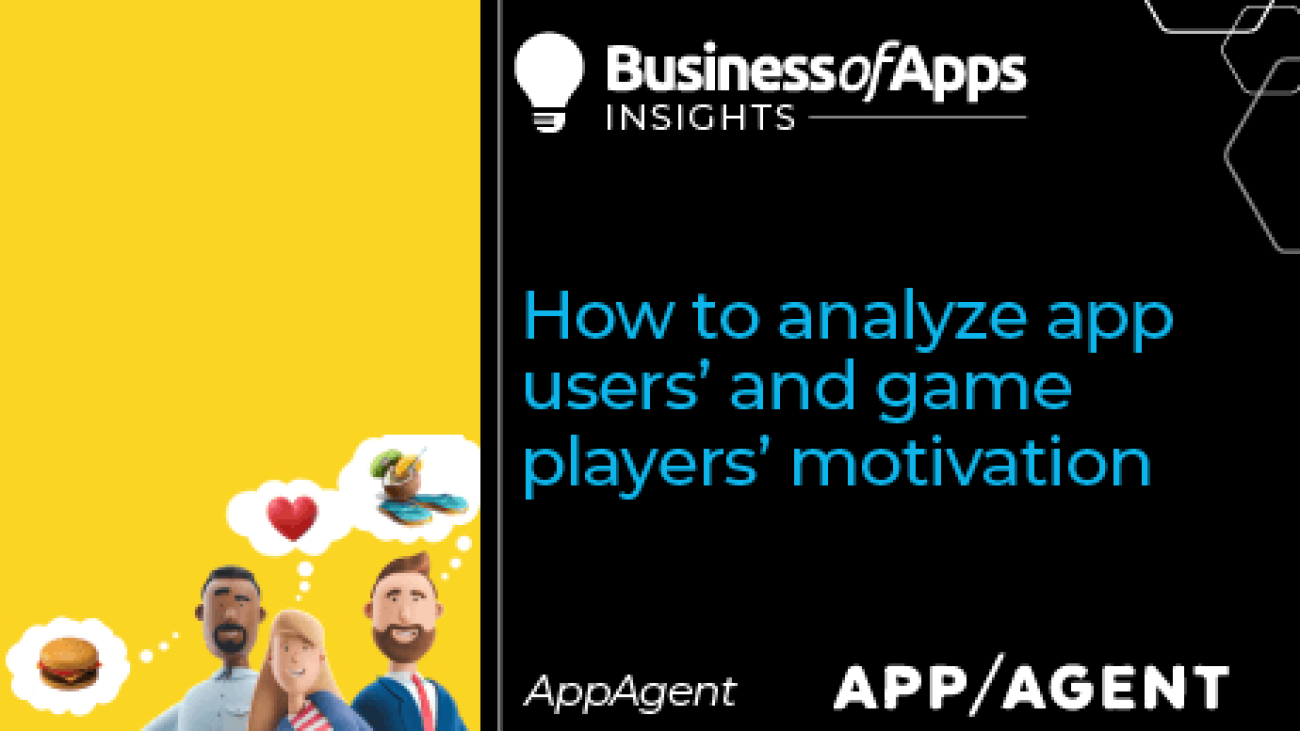 How to analyze app users' and game players' motivation - Business of Apps