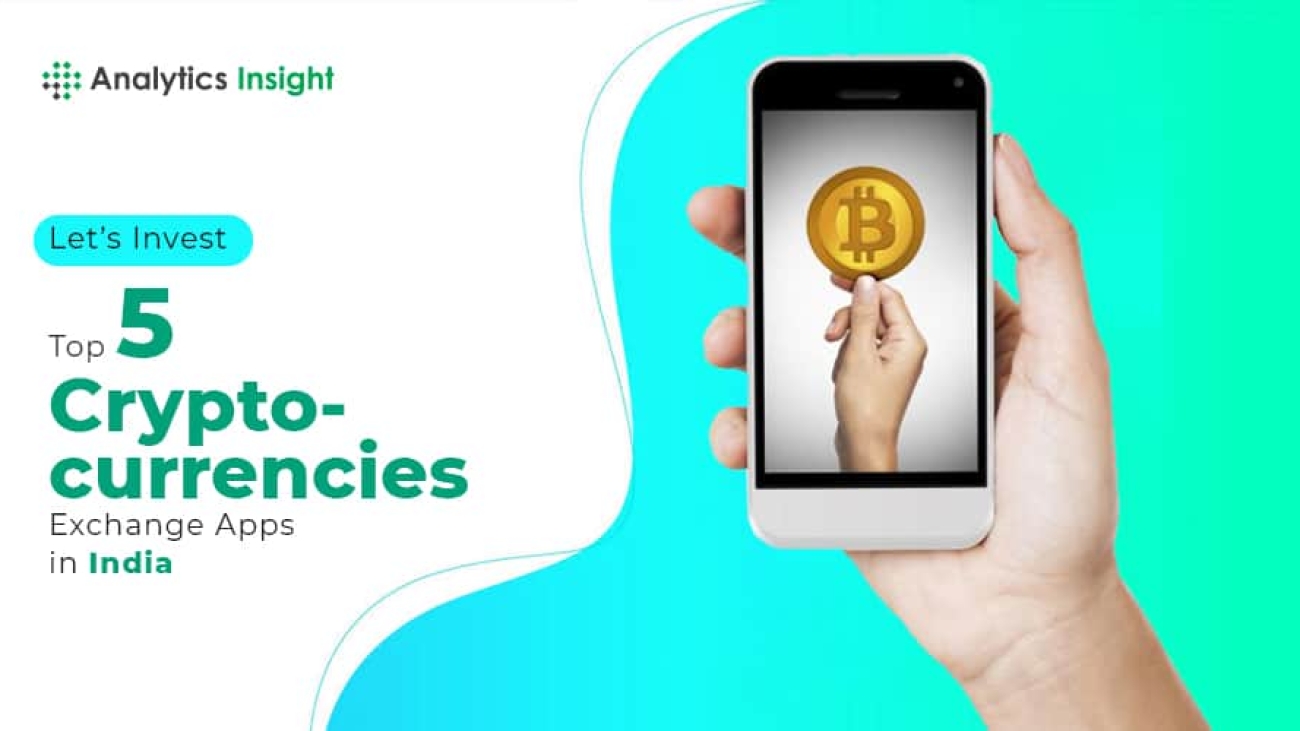 Let’s Invest: Top 5 Cryptocurrency Exchange Apps in India
