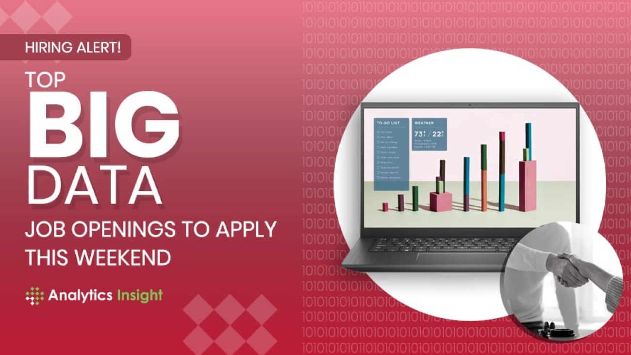 Hiring Alert! Top Big Data Job Openings to Apply This Weekend