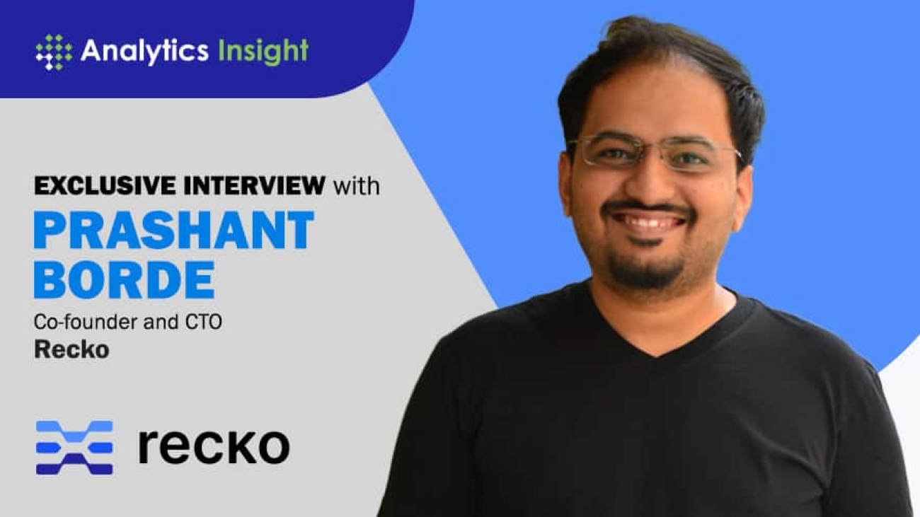 Exclusive Interview with Prashant Borde, Co-founder & CTO, Recko