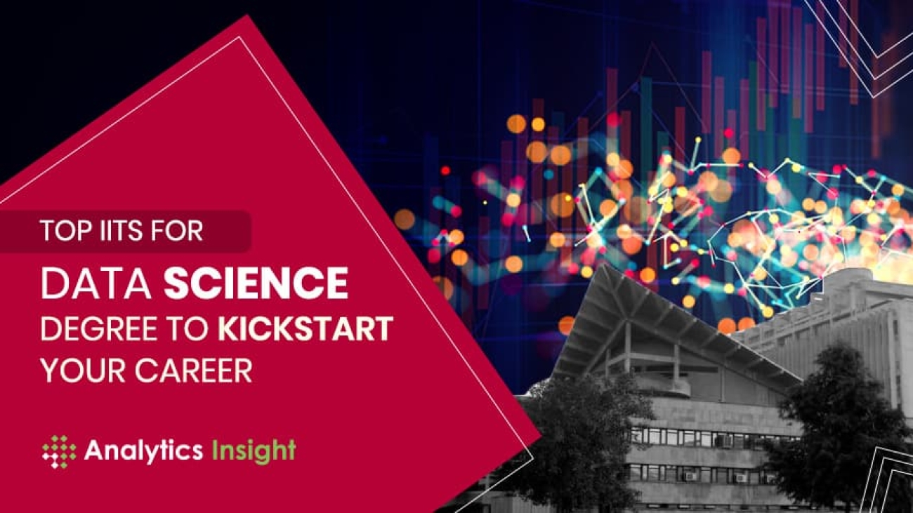 Top IITs Offering Data Science Degree to Kickstart Your Career