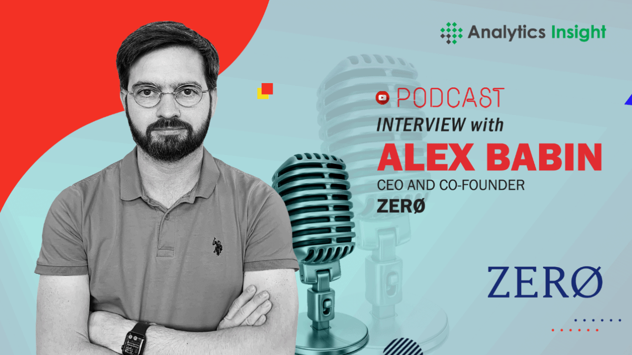Exclusive Interaction with Alex Babin, CEO and Co-founder, ZERØ