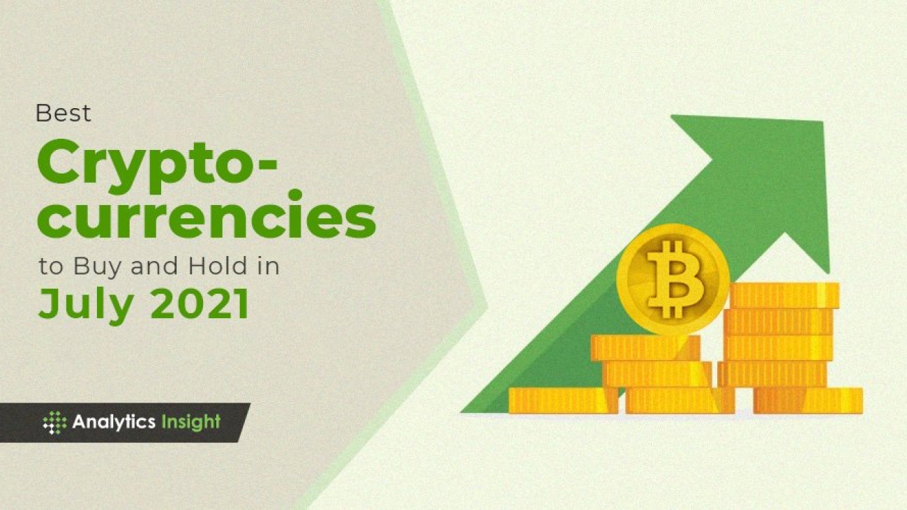 Best Cryptocurrencies to Buy and Hold in July 2021