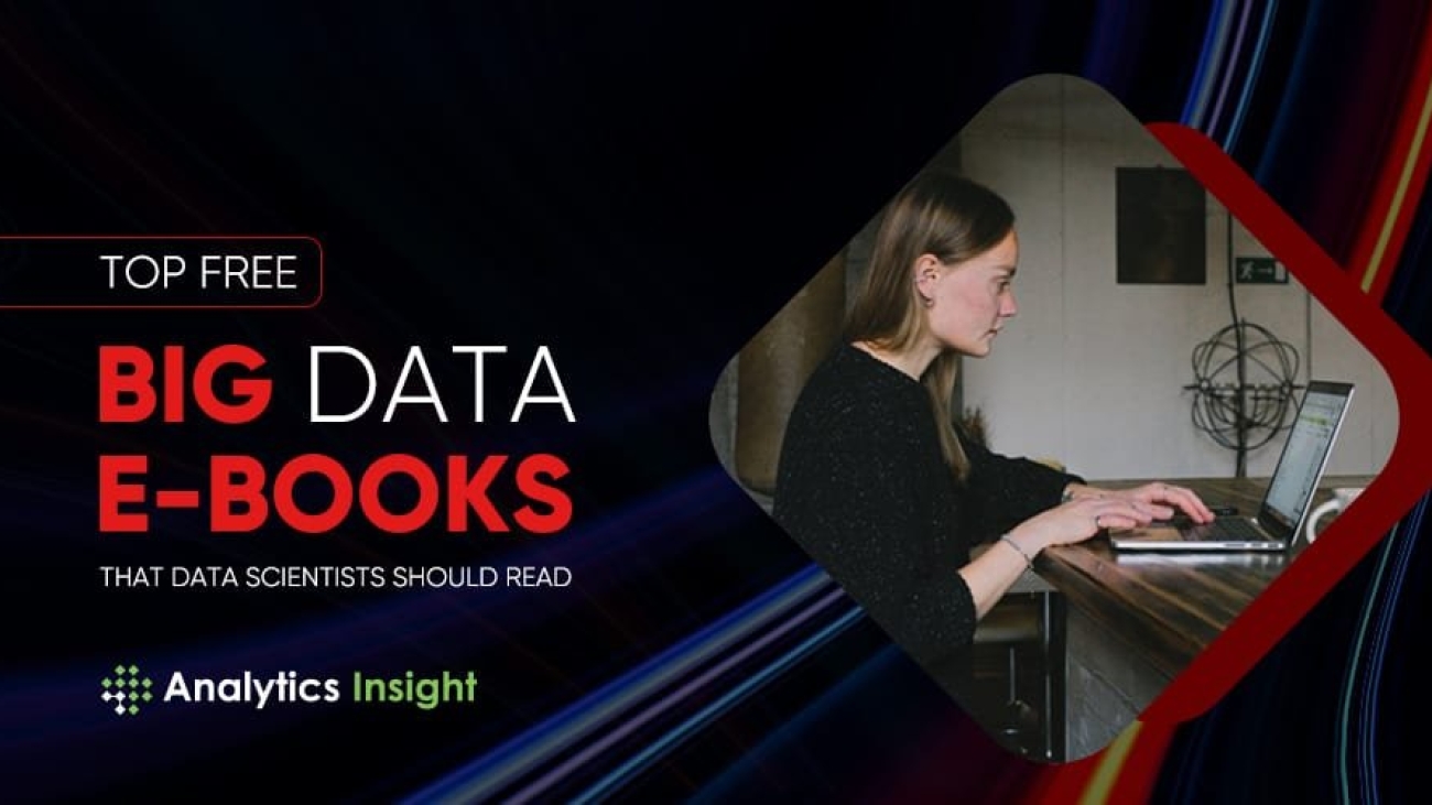 Top Free Big Data E-Books That Data Scientists Should Read