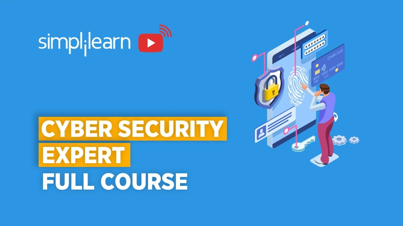 Cyber Security Expert Full Course 2021 | Cyber Security Course | Cyber Security | Simplilearn