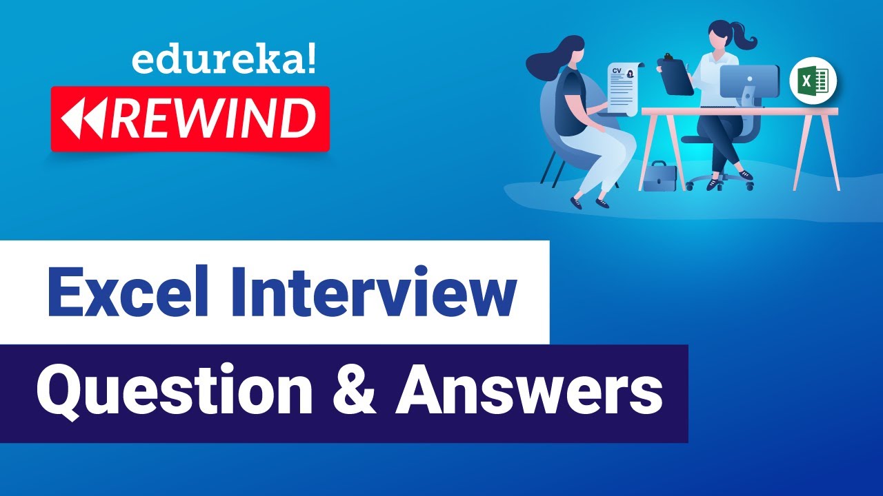 Excel Interview Question and Answers  | Excel Questions Asked in Job Interviews | Edureka Rewind -5