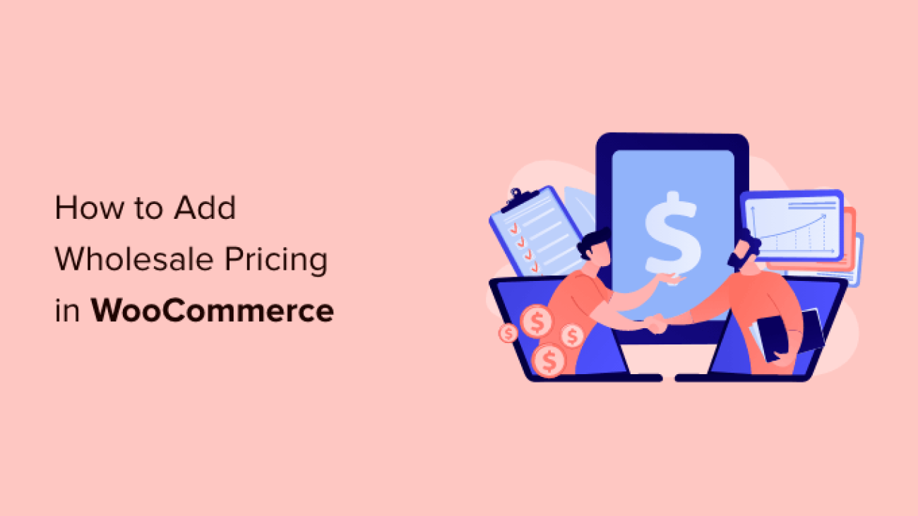 How to Add Wholesale Pricing in WooCommerce (Step by Step)