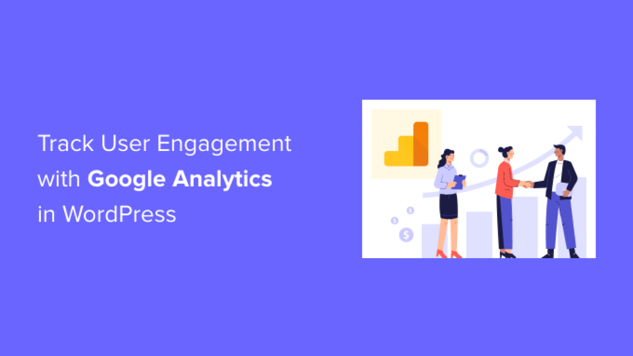 How to Track User Engagement in WordPress with Google Analytics