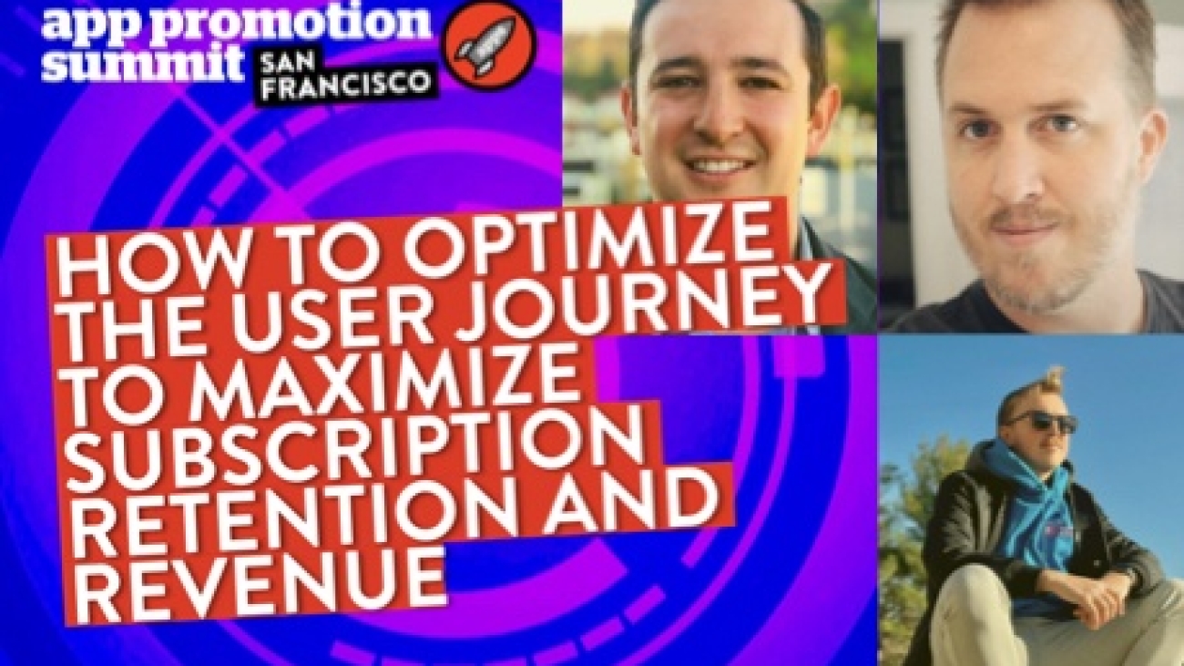 How to optimize the user journey to maximize subscription retention and revenue [video]