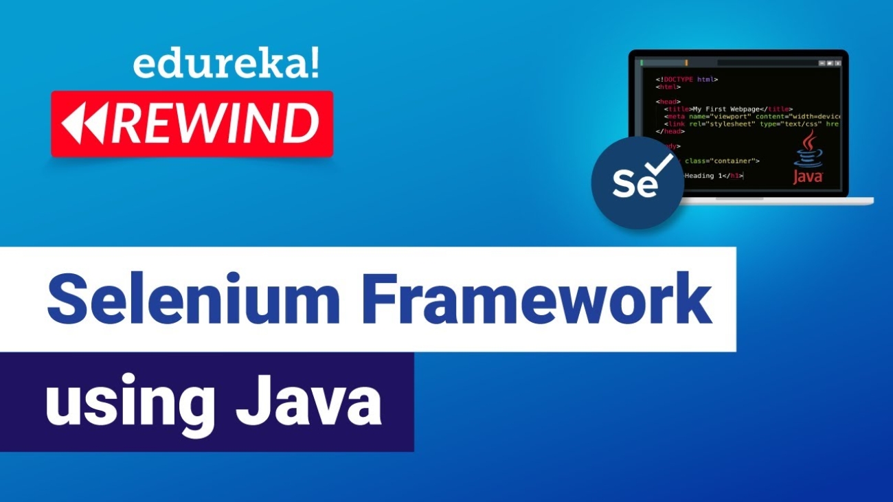 Selenium Framework using Java | Selenium Tutorial | Edureka | Selenium Rewind