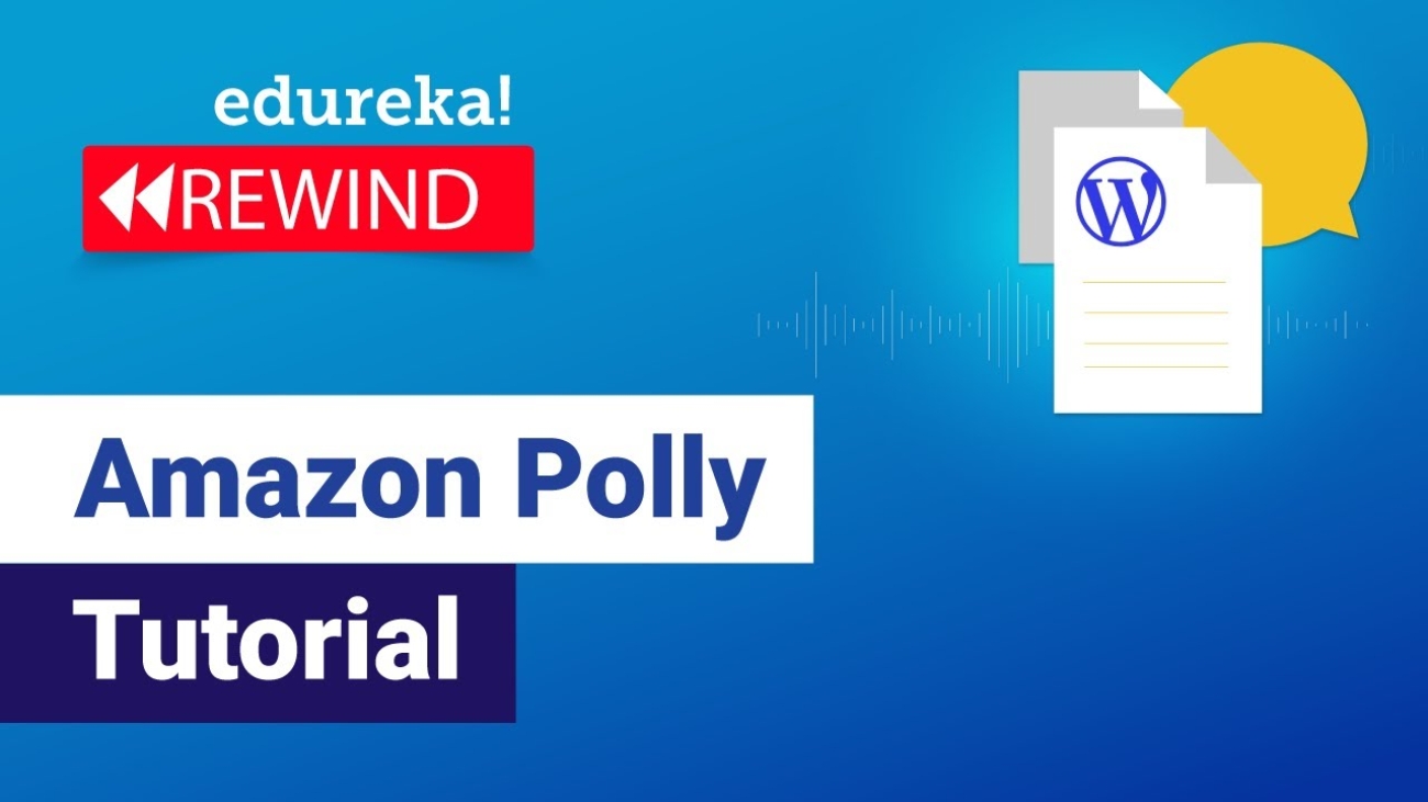 Amazon Polly Tutorial | Convert Text to Speech using AWS Polly | AWS Training | Edureka Rewind
