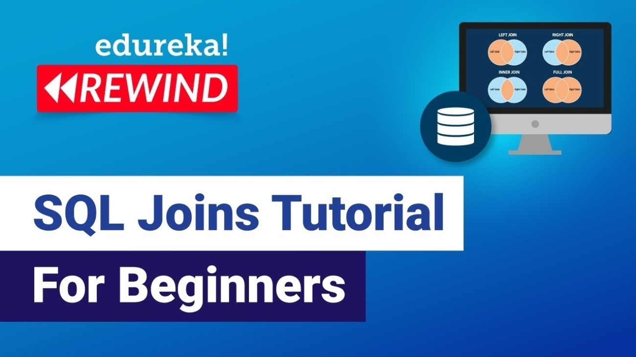 SQL joins tutorial for beginners | Inner, Left, Right, Full Join | SQL Joins  | Edureka Rewind