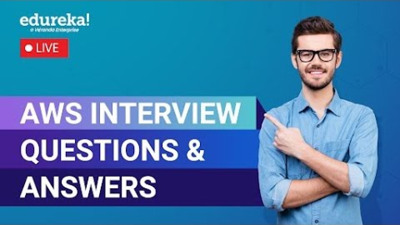 AWS Interview Questions & Answers | AWS Interview Questions & Answers – 2023 | Edureka Live